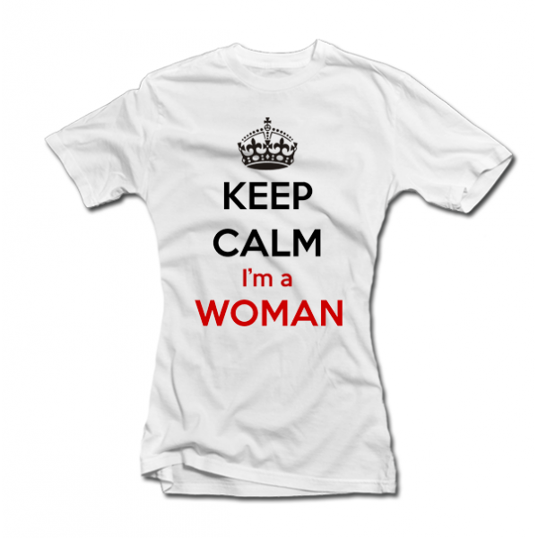 Női Póló "Keep calm i am a woman" Női Póló "Keep calm i am a woman"