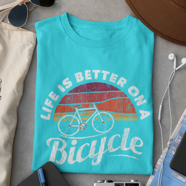 Póló "Life is better on a bicycle"