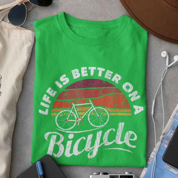 Póló "Life is better on a bicycle"