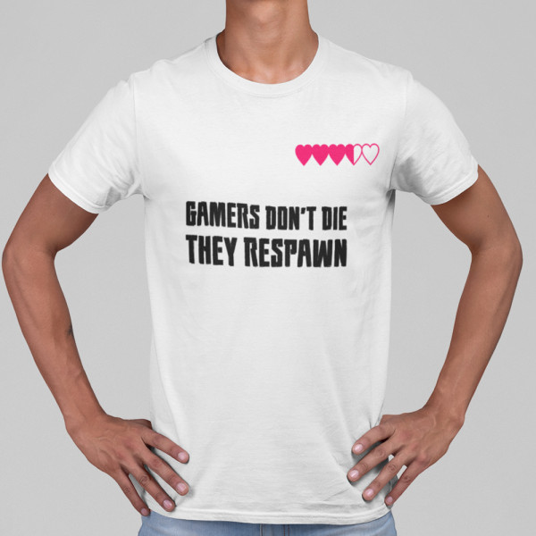 Póló "Gamers don't die"