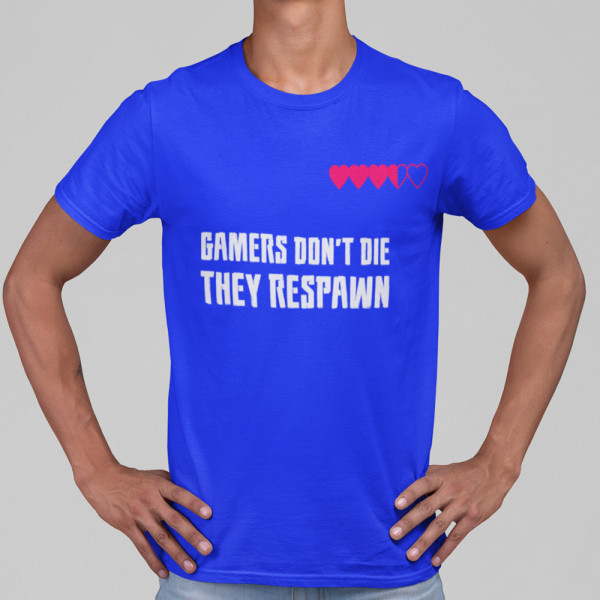 Póló "Gamers don't die"