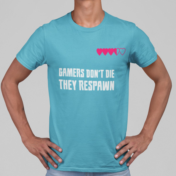 Póló "Gamers don't die"