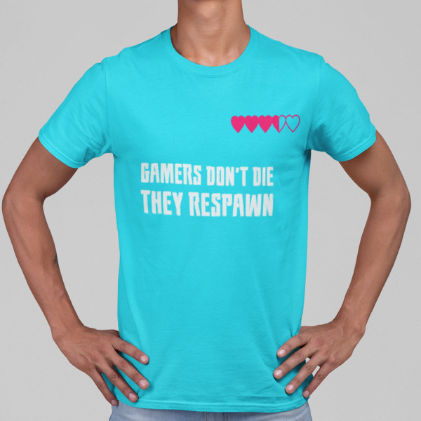 Póló "Gamers don't die"