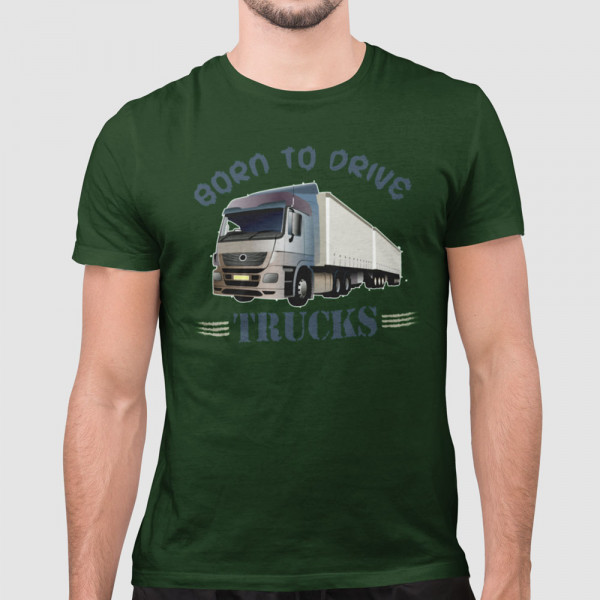 Póló "Born to drive trucks"