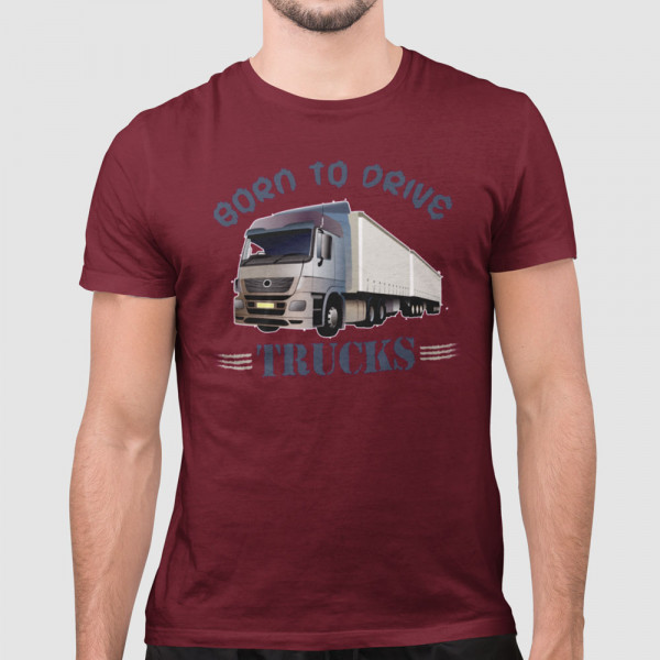 Póló "Born to drive trucks"
