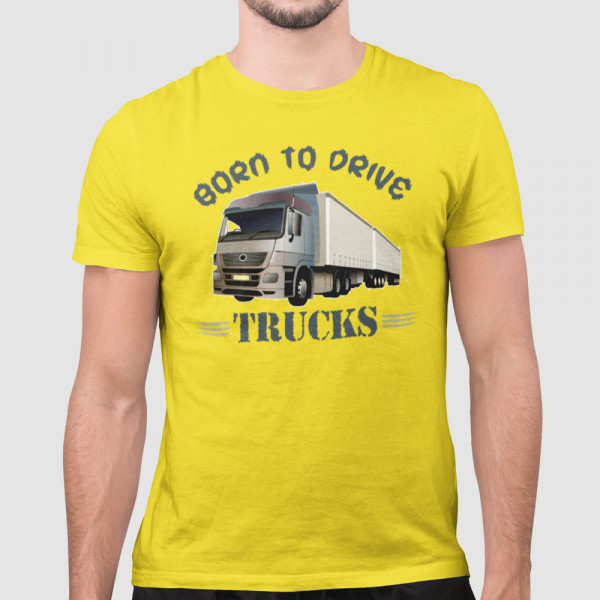 Póló "Born to drive trucks"