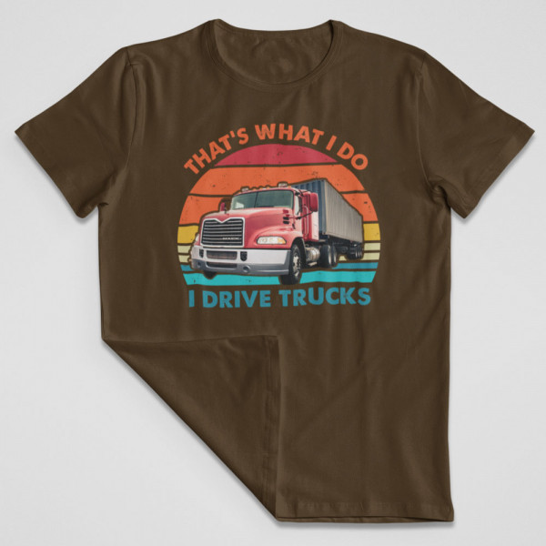 Póló "I drive trucks"