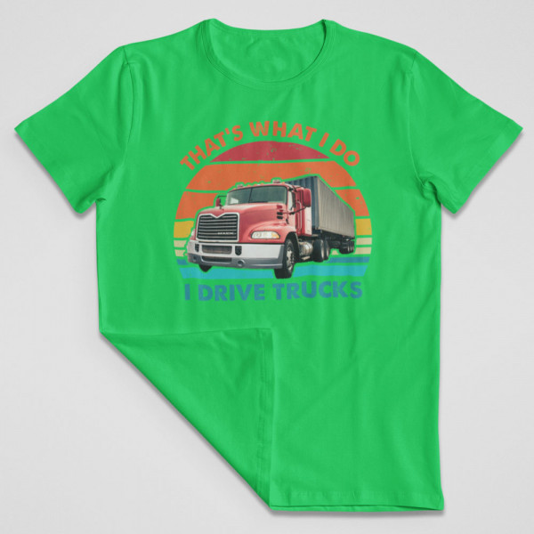 Póló "I drive trucks"