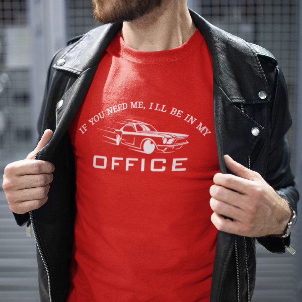 Póló "I'll be in my office"
