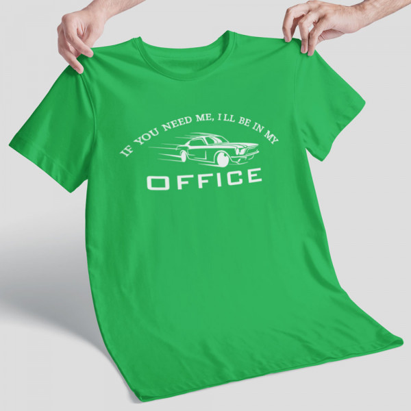 Póló "I'll be in my office"