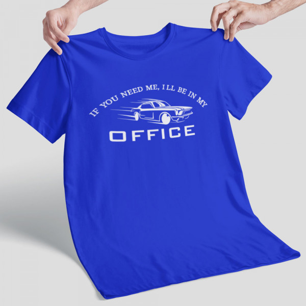 Póló "I'll be in my office"