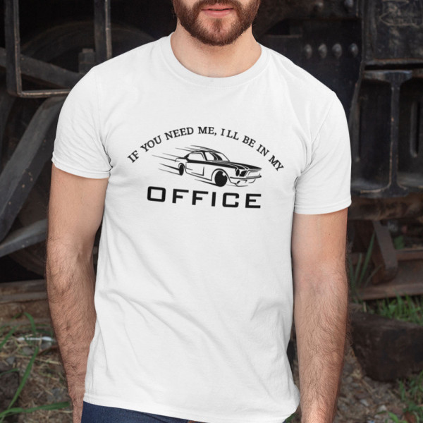 Póló "I'll be in my office"
