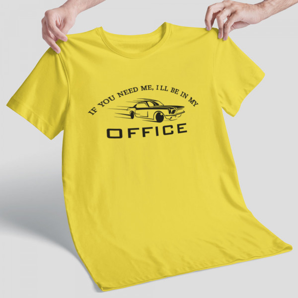 Póló "I'll be in my office"