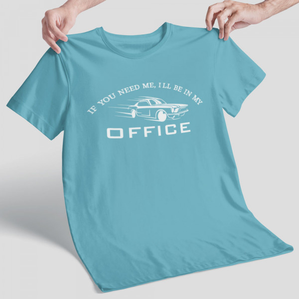 Póló "I'll be in my office"
