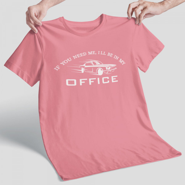 Póló "I'll be in my office"