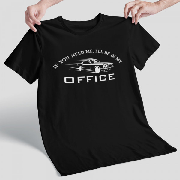 Póló "I'll be in my office"