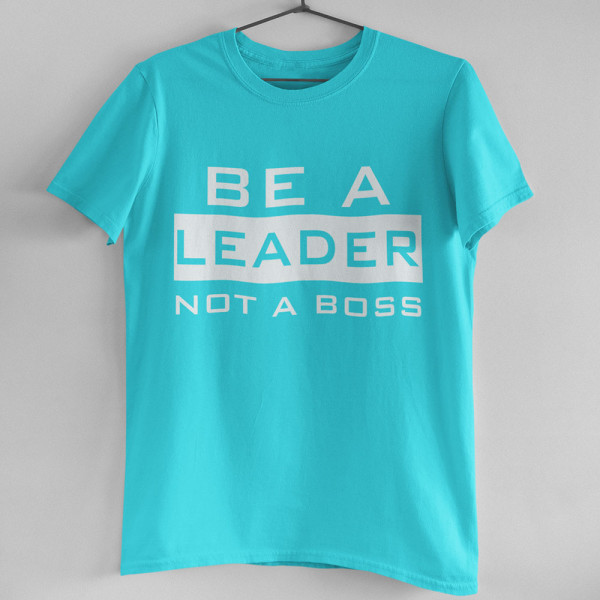 Póló "Be a leader"