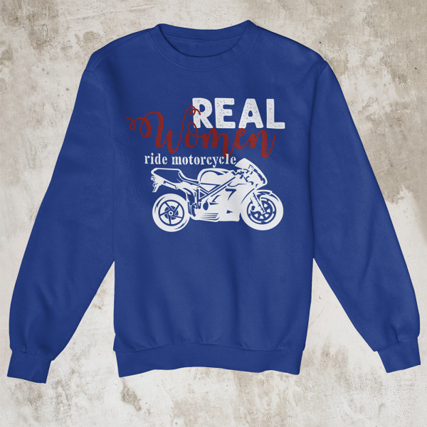 Pulóver "Real women ride motorcycle" (kapucni nélkül)