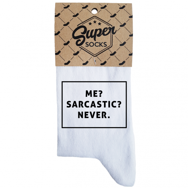 Női zokni „Me? Sarcastic? Never“