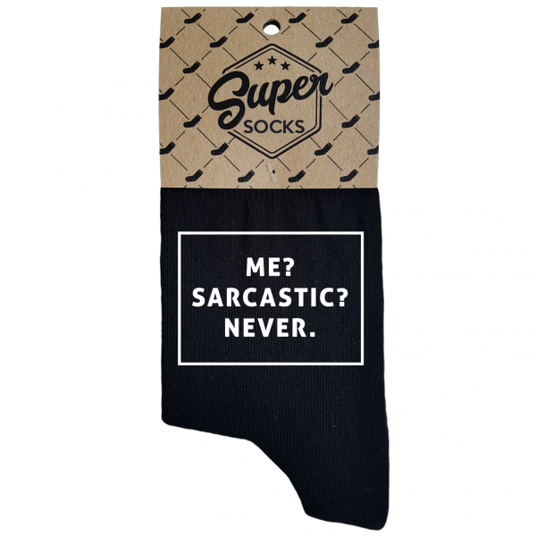Női zokni „Me? Sarcastic? Never“