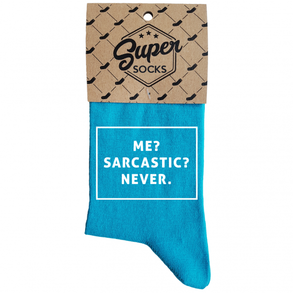 Női zokni „Me? Sarcastic? Never“