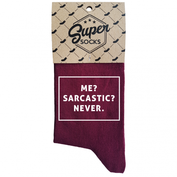 Női zokni „Me? Sarcastic? Never“