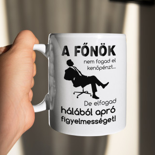 Bögre "A főnök nem fogad el kenőpénzt"