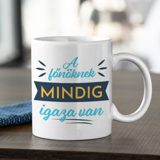 Bögre "A főnöknek mindig igaza van"