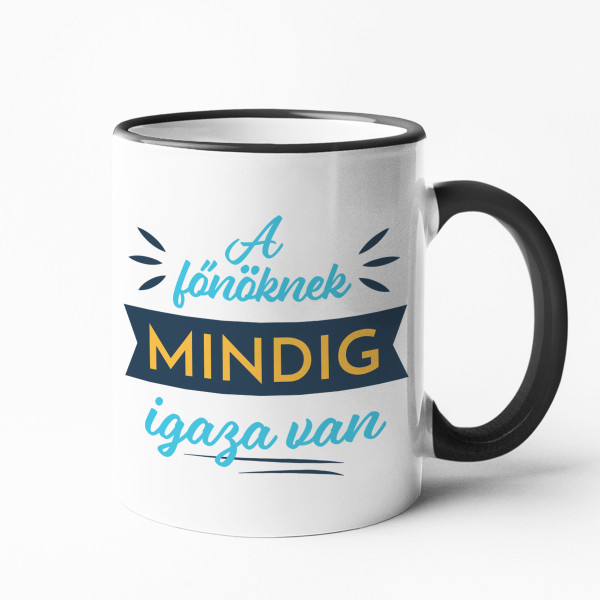 Bögre "A főnöknek mindig igaza van"