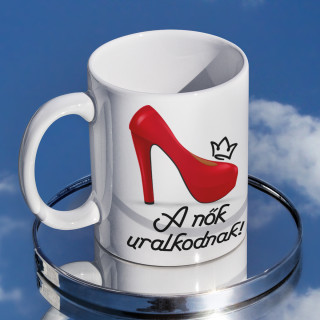 Bögre "A nők uralkodnak"