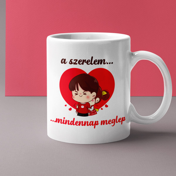 Bögre "A szerelem - minden nap meglepetésekkel jár"