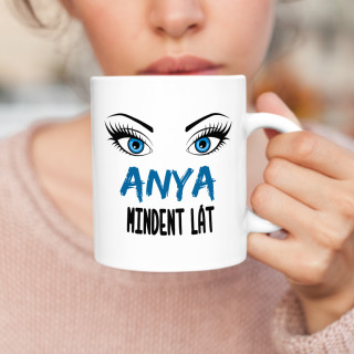 Bögre "Anya mindent lát" Bögre "Anya mindent lát"