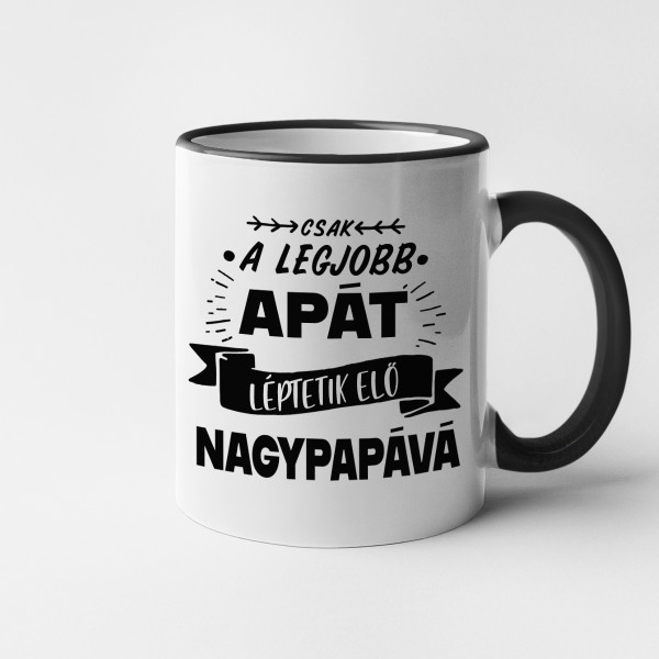Bögre "Csak a legjobb apa lesz nagyapa"