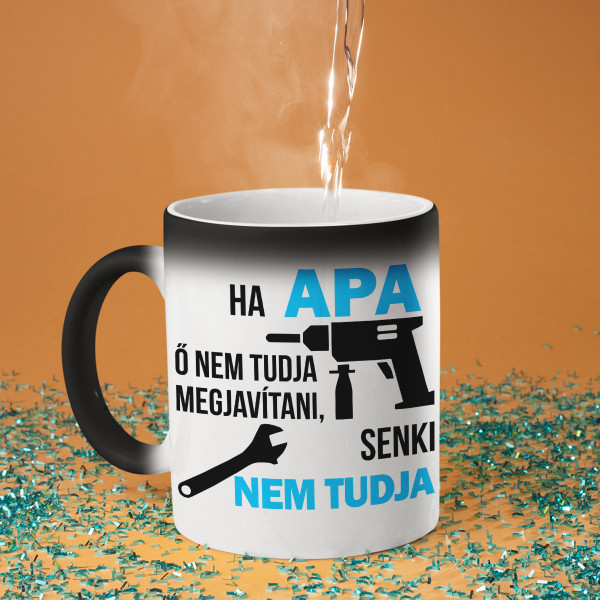 Bögre "Csak APA tudja megjavítani"