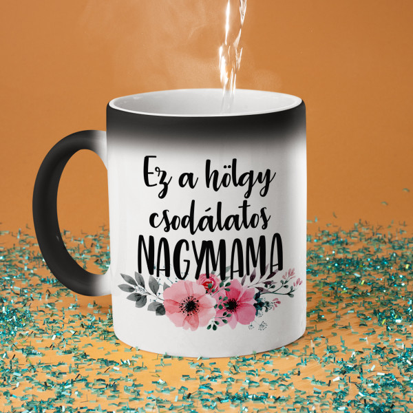 Bögre "Ez a hölgy egy csodálatos nagymama" Bögre "Ez a hölgy egy csodálatos nagymama"