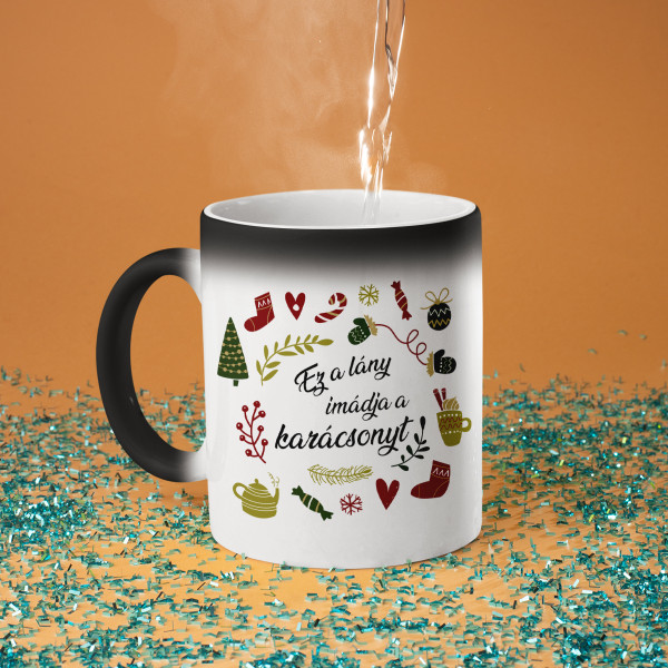 Bögre "Ez a lány imádja a karácsonyt" Bögre "Ez a lány imádja a karácsonyt"