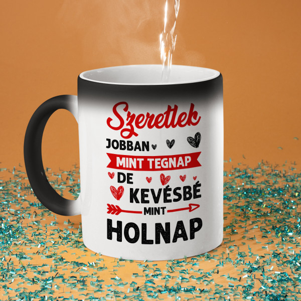 Bögre "Jobban szeretlek, mint tegnap"