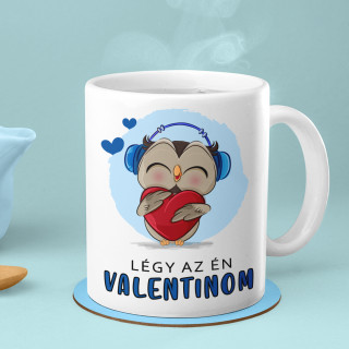 Bögre "Légy a Valentinom!"