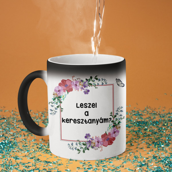 Bögre "Leszel a keresztanyám?"