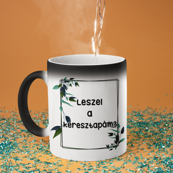 Bögre "Leszel a keresztapám?"