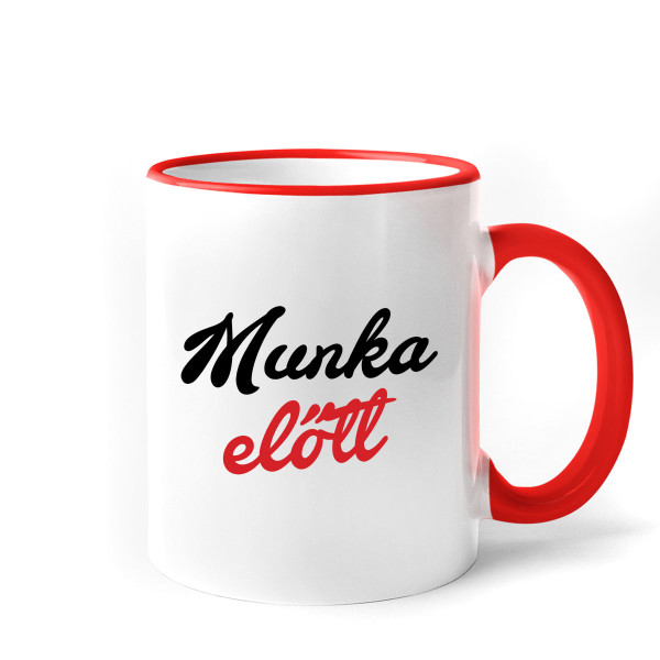 Bögre "Munka előtt"