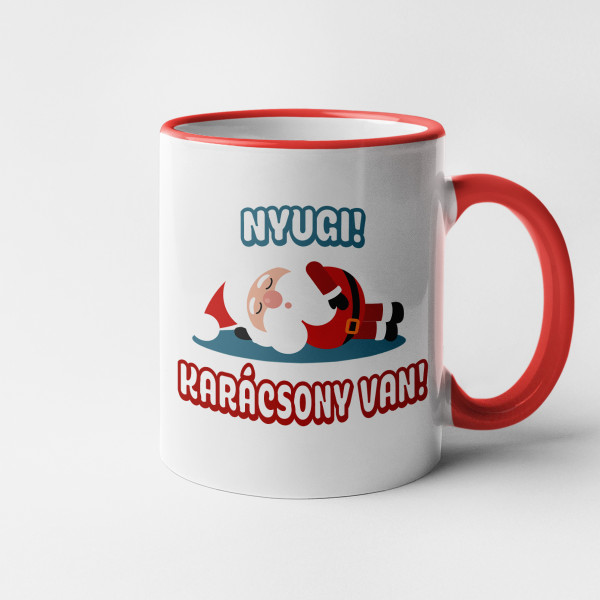 Bögre "Nyugodj meg! Karácsony van!"