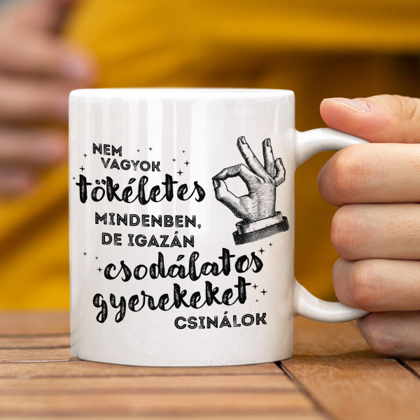 Bögre "Remek gyerekeket csinálok"