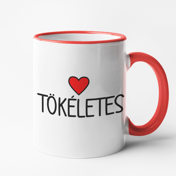 Bögre "Tökéletes"