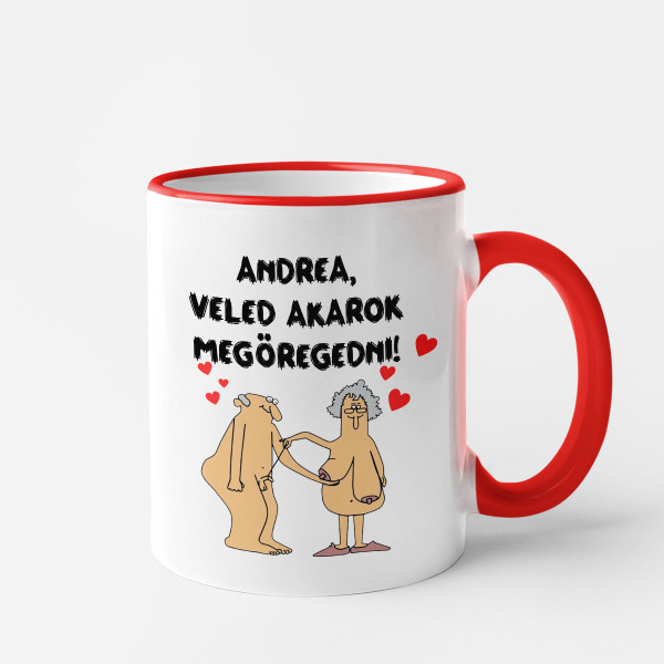 Bögre "Veled akarok megöregedni" a választott névvel Bögre "Veled akarok megöregedni" a választott névvel