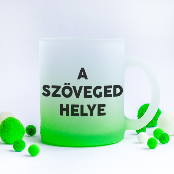 Fagyos üveg bögre saját szöveggel