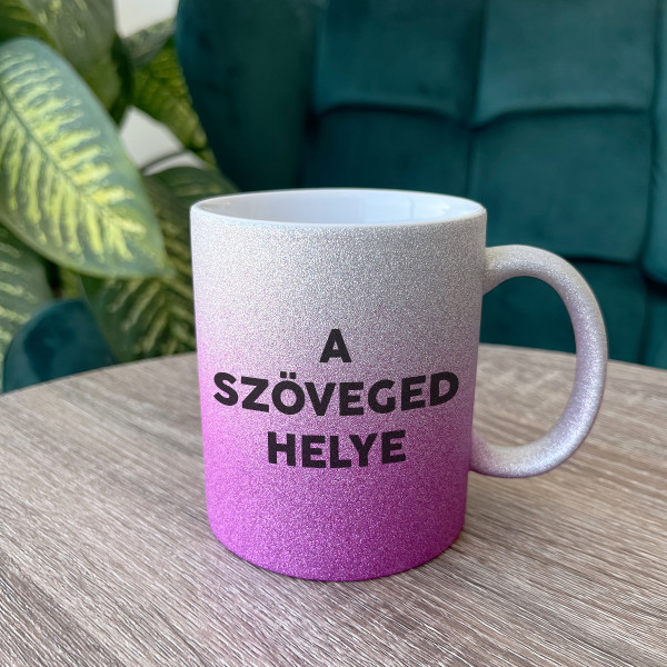 Fényes bögre saját szöveggel Fényes bögre saját szöveggel