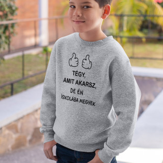 Gyerek pulóver "Iskolába megyek" (kapucni nélkül)
