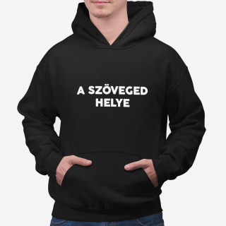 Kapucnis pulóver saját szöveggel