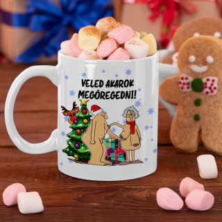 Karácsonyi bögre "Veled akarok megöregedni" Karácsonyi bögre "Veled akarok megöregedni"